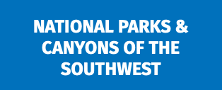 National Parks & Canyons of the Southwest