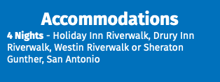 Accommodations 4 Nights - Holiday Inn Riverwalk, Drury Inn Riverwalk, Westin Riverwalk or Sheraton Gunther, San Antonio
