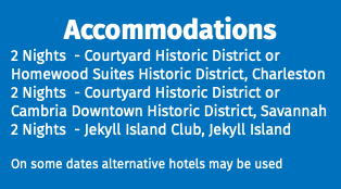 Accommodations 2 Nights - Courtyard Historic District or Homewood Suites Historic District, Charleston 2 Nights - Courtyard Historic District or Cambria Downtown Historic District, Savannah 2 Nights - Jekyll Island Club, Jekyll Island On some dates alternative hotels may be used