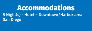 Accommodations 5 Night(s) - Hotel – Downtown/Harbor area San Diego