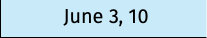 June 3, 10