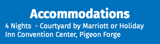 Accommodations 4 Nights - Courtyard by Marriott or Holiday Inn Convention Center, Pigeon Forge 