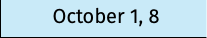 October 1, 8 