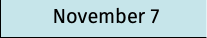 November 7