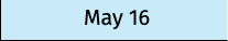 May 16