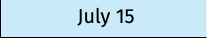 July 15