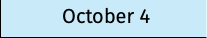 October 4