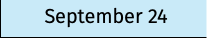 September 24