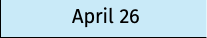 April 26