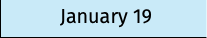 January 19