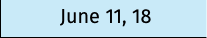 June 11, 18