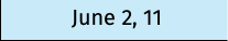 June 2, 11
