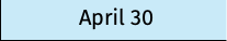 April 30