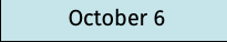 October 6