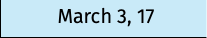 March 3, 17