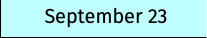 September 23