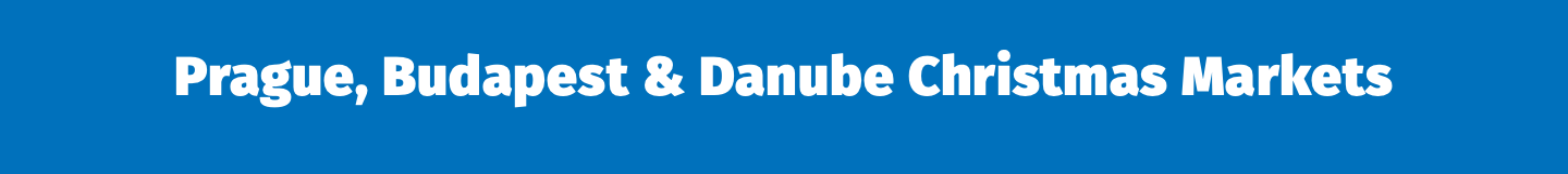 Prague, Budapest & Danube Christmas Markets 