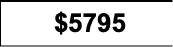 $5795