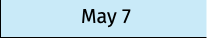 May 7