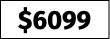 $6099