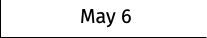 May 6