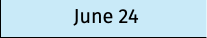 June 24