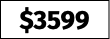 $3599